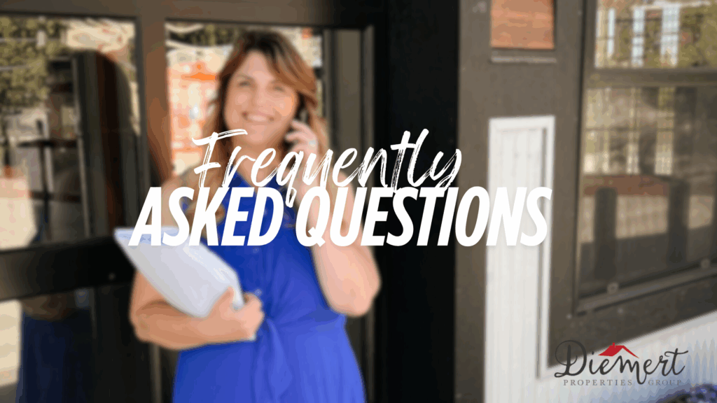 Frequently Asked Questions - Answers from Tracie Diemert at the Diemert Properties Group 