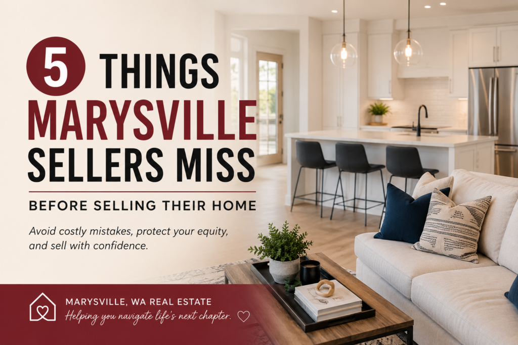 an image of a living room and kitchen and it reads "5 Things Marysville Sellers Miss when selling their home"
